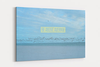 Be Above Average Wall Decor | Energy & Perspective | St. Petersburg, FL